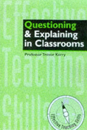 Effective Questioning and Explaining