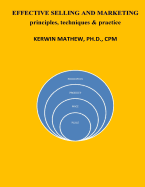 Effective Selling and Marketing - Principles, Techniques & Practice
