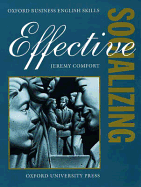 Effective Socializing: Student's Book - Comfort, Jeremy, and York Associates