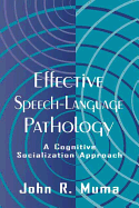 Effective Speech-language Pathology: A Cognitive Socialization Approach