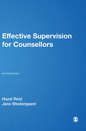 Effective Supervision for Counsellors: An Introduction