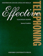 Effective Telephoning: Teacher's Book