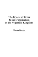 Effects of Cross - Darwin, Charles, Professor