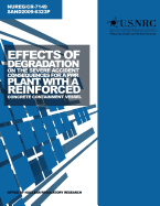 Effects of Degradation on the Severe Accident Consequences for a Pwr Plant with a Reinforced Concrete Containment Vessel