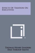 Effects of taxation on executives.