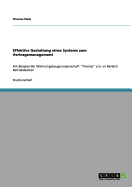 Effektive Gestaltung eines Systems zum Vertragsmanagement: Am Beispiel der Wohnungsbaugenossenschaft "Thomas" e.G. im Bereich Betriebskosten