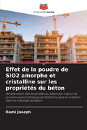 Effet de la poudre de SiO2 amorphe et cristalline sur les proprits du bton