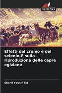 Effetti del cromo e del selenio-E sulla riproduzione delle capre egiziane