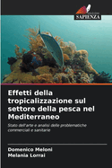 Effetti della tropicalizzazione sul settore della pesca nel Mediterraneo