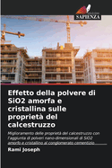 Effetto della polvere di SiO2 amorfa e cristallina sulle propriet del calcestruzzo