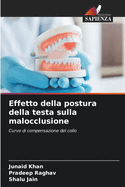 Effetto della postura della testa sulla malocclusione