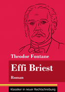 Effi Briest: Roman (Band 94, Klassiker in neuer Rechtschreibung)