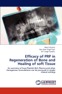 Efficacy of Prp in Regeneration of Bone and Healing of Soft Tissue