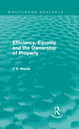 Efficiency, Equality and the Ownership of Property (Routledge Revivals)