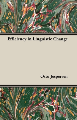 Efficiency in Linguistic Change - Jespersen, Otto