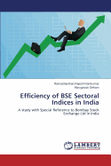 Efficiency of Bse Sectoral Indices in India