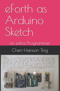 eForth as Arduino Sketch: no extra Programmer