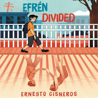 Efren Divided - Perez, Anthony Rey (Read by), and Cisneros, Ernesto