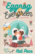 Eggnog & Evergreen: A Holiday Romance