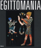 Egittomania: Iside E Il Mistero - Stefano De Caro, and Museo archeologico nazionale di Napoli