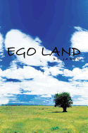 Ego Land