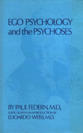 Ego Psychology and the Psychoses