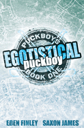 Egotistical Puckboy Special Edition