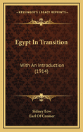 Egypt in Transition: With an Introduction (1914)