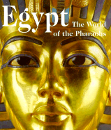 Egypt: Land of the Pharaohs