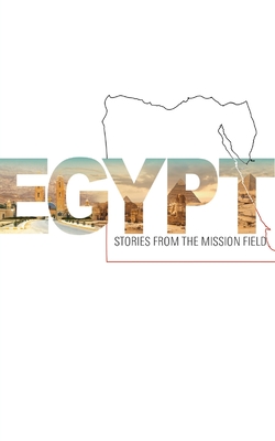 Egypt - Stories from the mission field - Press, St Shenouda, and Sawires, Marina (Editor), and Fahim, Marina (Editor)