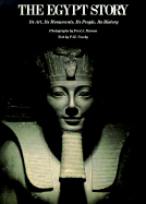 Egypt Story: Its Art Its Monume - Newby, P H