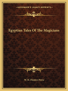 Egyptian Tales Of The Magicians