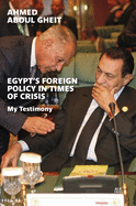 Egypt's Foreign Policy in Times of Crisis: My Testimony