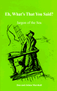 Eh, What's That You Said?: Jargon of the Sea