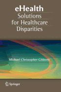 EHealth Solutions for Healthcare Disparities