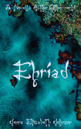 Ehriad: A Novella of the Otherworld