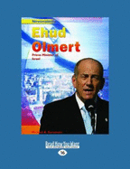 Ehud Olmert: Prime Minister of Israel