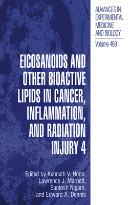 Eicosanoids and Other Bioactive Lipids in Cancer, Inflammation, and Radiation Injury, 4 - Honn, Kenneth V (Editor), and Marnett, Lawrence J (Editor), and Nigam, Santosh (Editor)