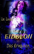 Eidolon: Das Erwachen