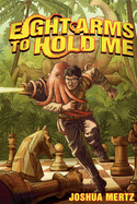 Eight Arms to Hold Me: An Oliver the Octopus Story