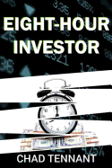 Eight-Hour Investor: A Practical Guide to DIY Investing