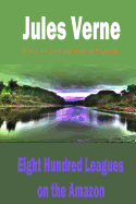 Eight Hundred Leagues on the Amazon