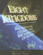 Eight Kingdoms: Kingdom of God & Kingdom of Heaven