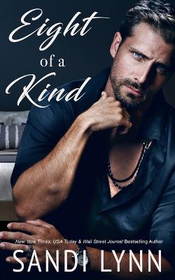 Eight of a Kind: Kind Brothers Series, Book 9 - Lynn, Sandi