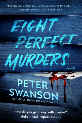 Eight Perfect Murders - Swanson, Peter