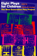 Eight Plays for Children: The New Generation Play Project