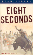 Eight Seconds - Ferris, Jean