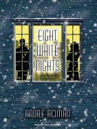 Eight White Nights