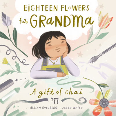 Eighteen Flowers for Grandma - Goldberg, Alison