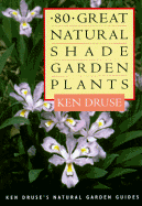 Eighty Great Natural Shade Garden Plants